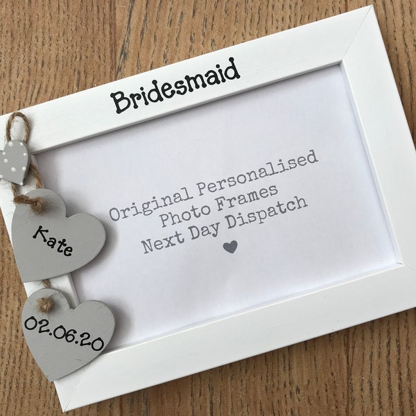 Handcrafted Personalised Bridesmaid Wedding PartyThank You Photo Picture Frame Keepsake Gift Quick Dispatch Any Wording 6x4" 5x7" 8x6" 10x8"