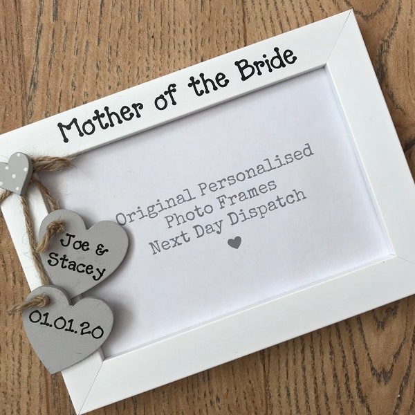 Handcrafted Personalised Mother Of The Bride Thank You Photo Picture Frame Keepsake Gift Quick Dispatch Any Wording 6x4" 5x7" 8x6" 10x8"