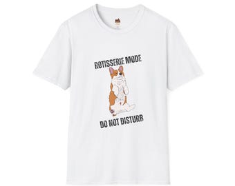 Dog Collection, Corgi: Rotisserie Mode, Do Not Disturb (Corgi Funny Dog T-Shirt)