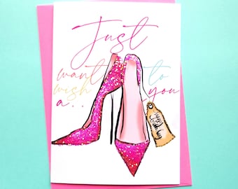 Pink Pumps - 5x7 Birthday Card | Fashion | Heels| Glitter| Woman | Greetings