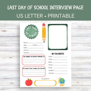 May include: Printable last day of school interview page with a green and white chalkboard design. The page includes sections for student information, favorite things, and a space for a signature.