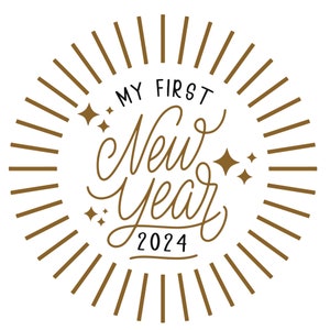 My First New Year 2024 Digital Download SVG File