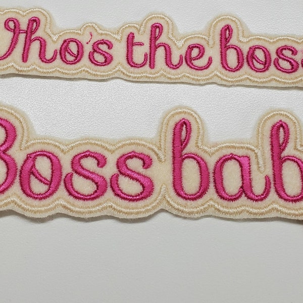 Custom Who's the boss patch, boss baby patch, Bossy patch, Boss Baby Embroidered patch, Girlie Boss patch, Felt patches, Girl Boss Patch
