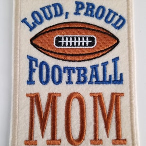 Loud, Proud Football Mom Embroidered Patch, sports patches, mom patches, kids sports patch, proud mom patch, football patch, football gifts