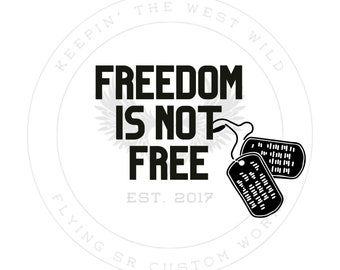 Freedom Is Not Free Digital Download