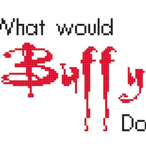 What Would Buffy Do? Small Cross Stitch Pattern