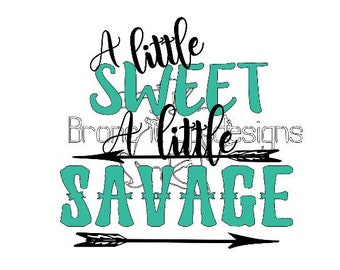 A little sweet a little savage