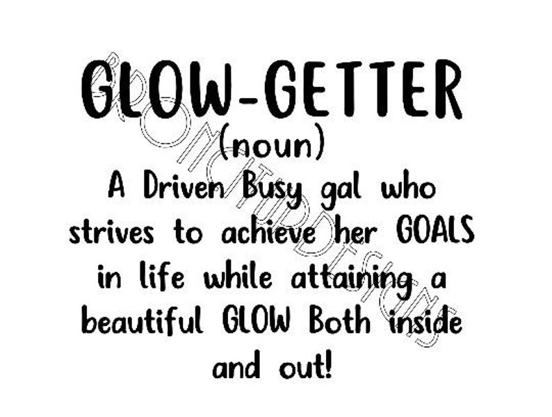 Glow Getter Noun a Driven Woman With Goals Strong Woman Etsy