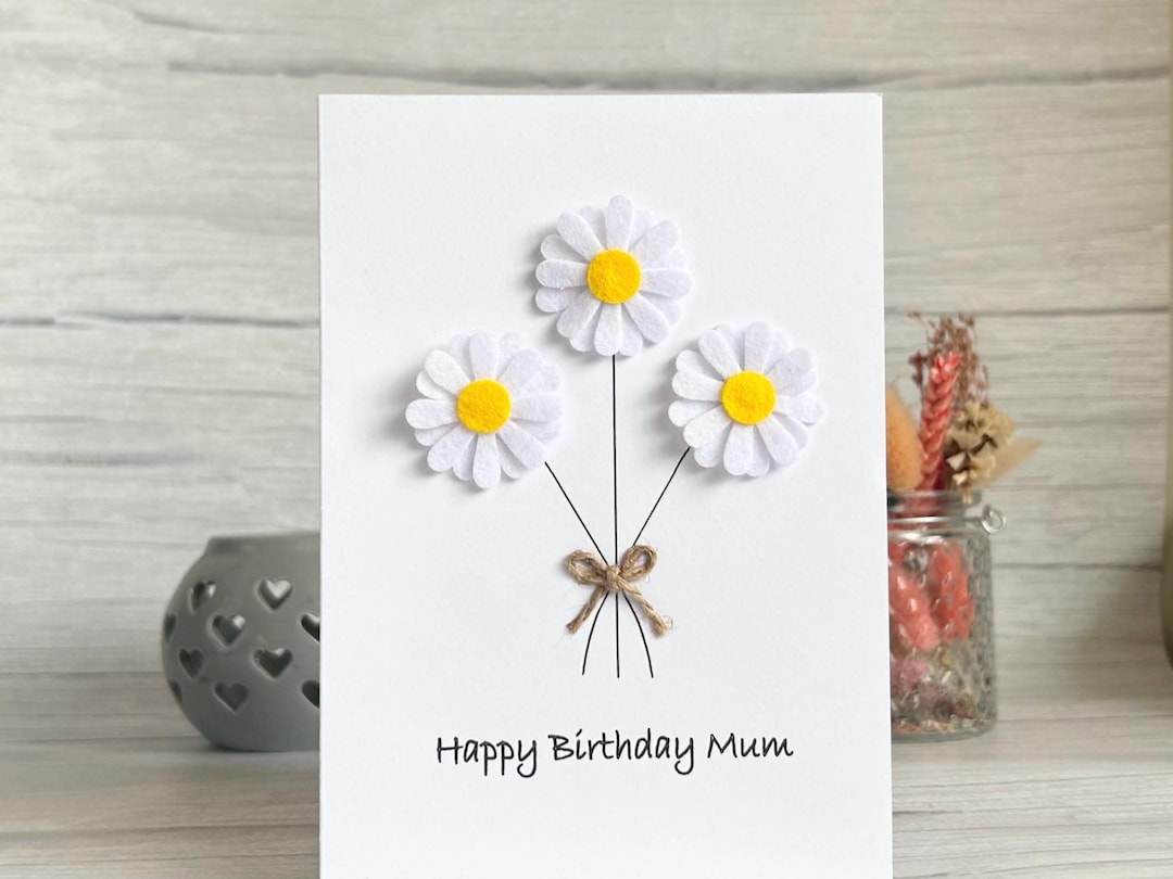 Handmade Daisy Birthday Card, Custom Card for Mum, Daughter, Sister ...