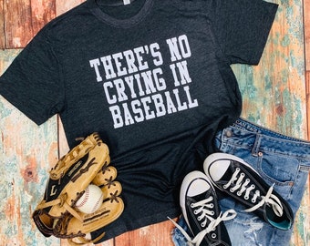 no crying in baseball shirt