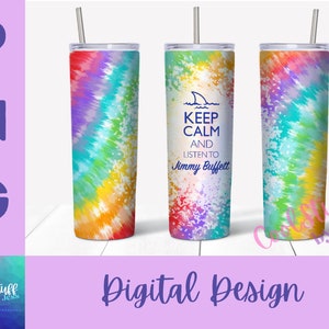 Keep Calm and Listen to Jimmy Buffett PNG Sublimation file for tumblers printable