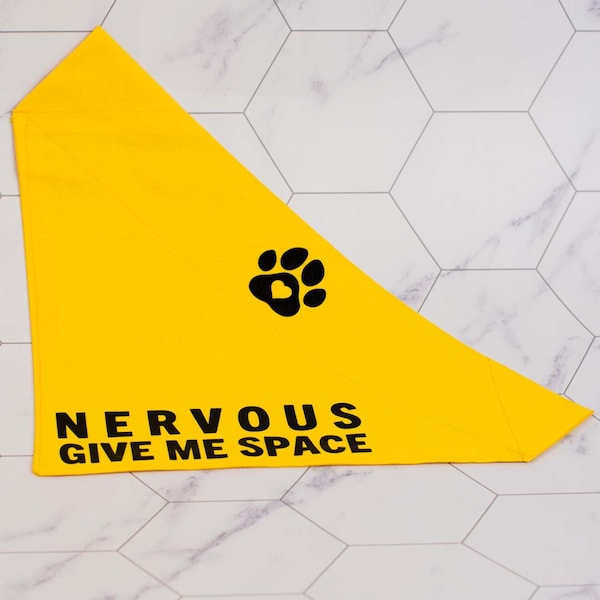 Pet Bandanas - Over the Collar Bandanas slide on over your pet's existing collar! Nervous Give Me Space
