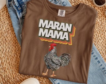 Maran Mama Chicken Shirt – Backyard Poultry Lover Tee