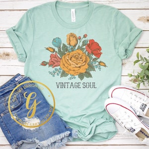 Vintage Soul Floral Shirt, Vintage Flowers Tee, Old Soul T-shirts, Retro Floral, Classic Tees, GinaBeana