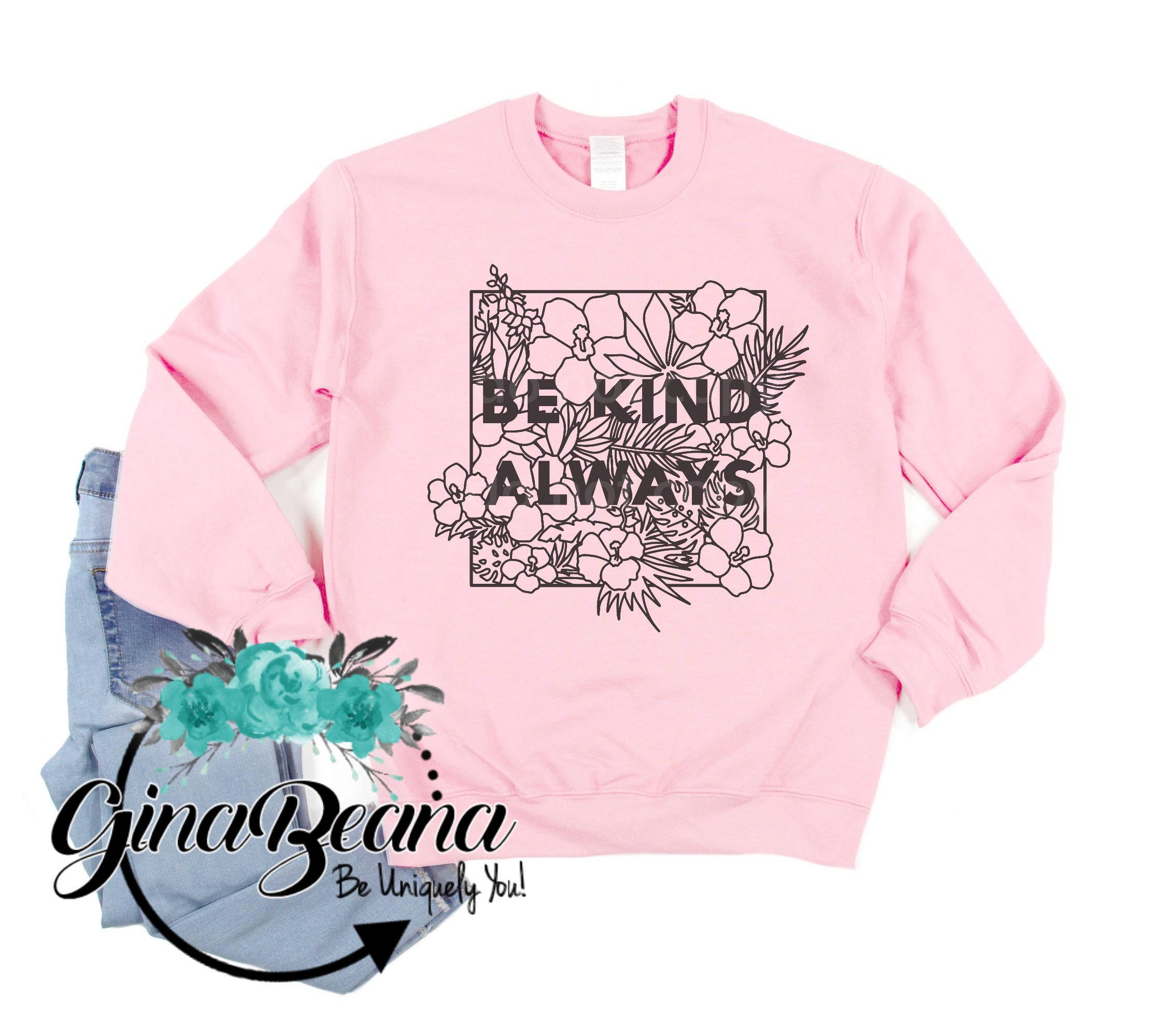 be kind always sweatshirt