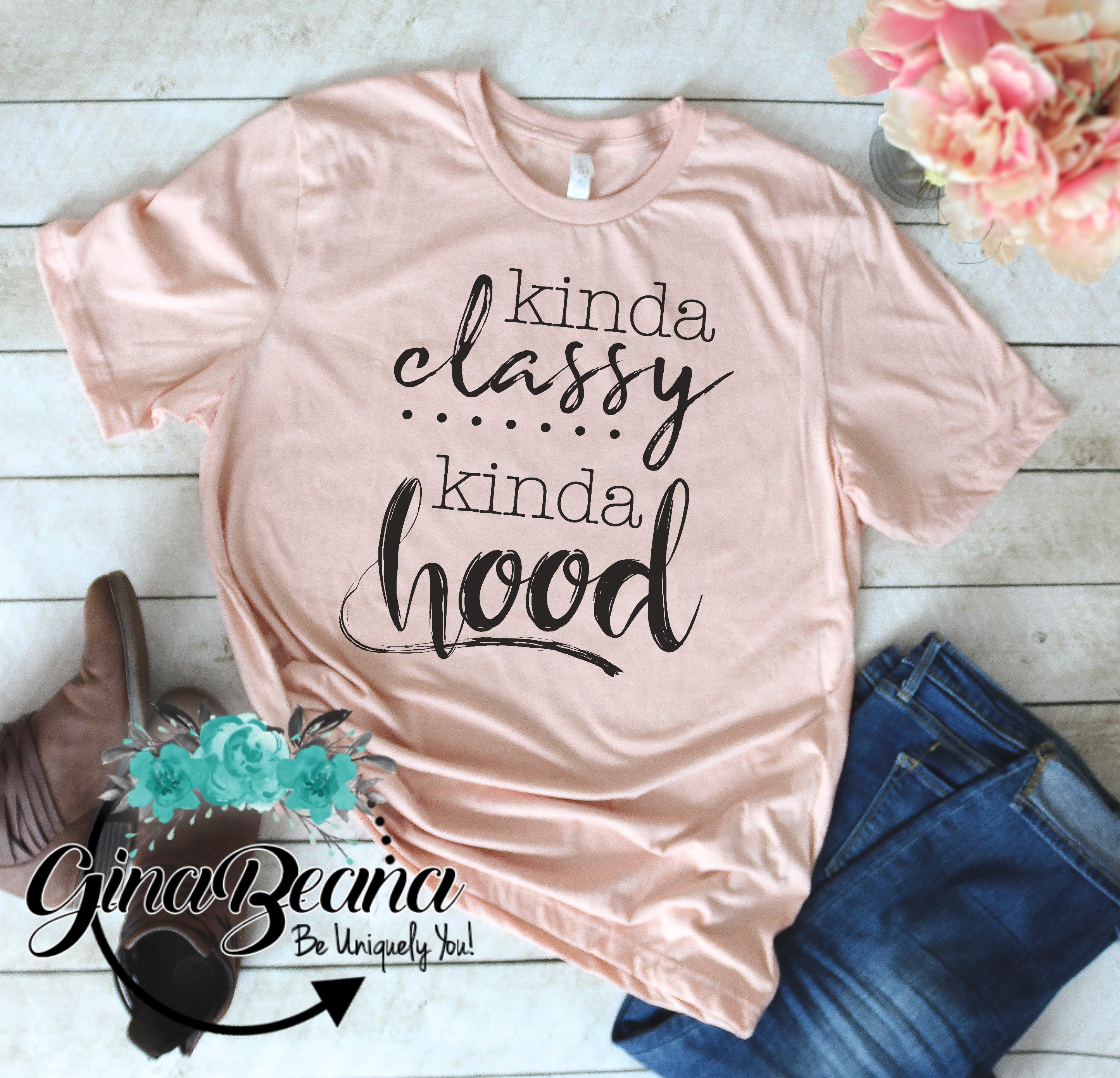 Kinda Classy Kinda Hood Shirt Trendy Mom Shirt Hoodlife Momlife Classy Girl Hood Girl Etsy Canada