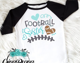Custom Color Football Sister Tee, Football sister Raglan, Little sister sports shirt