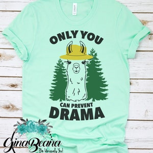 Only You Can Prevent Drama Graphic T-shirt, Llama Tee Shirt, Forest Tshirt, Sassy T-shirt, GinaBeana