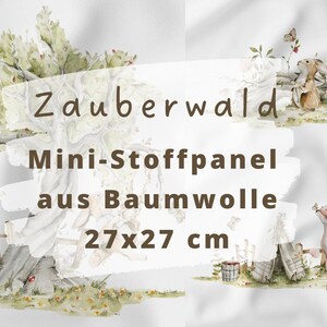 Peut inclure: Panneau de tissu aquarelle repr&eacute;sentant une sc&egrave;ne de for&ecirc;t fantaisiste avec un arbre, un lapin et un cerf. Le texte "Zauberwald Mini-Stoffpanel aus Baumwolle" est affich&eacute;, ainsi que les dimensions 27x27 cm.