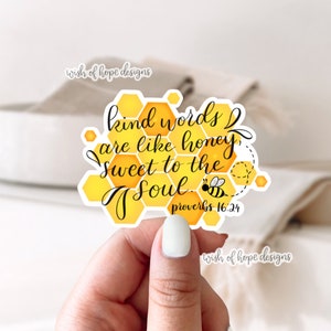 Proverbes 16:24 autocollant en vinyle | Imperméable | autocollant Jésus | autocollant chrétien | Verset biblique | Louange | Culte | Proverbes | Gentillesse | Abeille