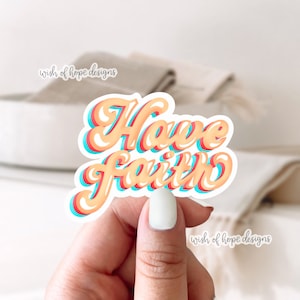 Vinyl Heb Geloof Sticker | Waterdichte | Jezus sticker | Christelijke sticker | Bijbelvers | Lof | Aanbidding | Quote | Zin | Retro | Geloof