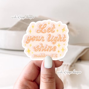 Vinyl Laat Je Licht Schijn Sticker | Waterdichte | Jezus sticker | Christelijke sticker | Bijbelvers | Lof | Aanbidding | Matteüs 5 16 | Licht