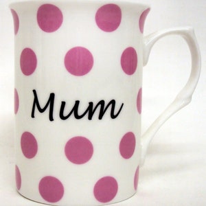 Mum Mug Fine Bone China Pink Spots 10 oz 300 ml cup Hand Decorated in UK