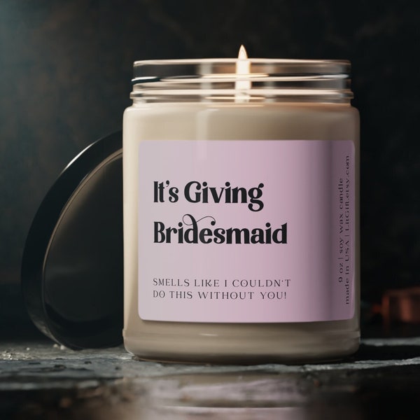 It's Giving Bridesmaid Candle, Unique Wedding Gift for Bridesmaid, Funny Bridesmaid Proposal Gift, Fun Bridal Party Candle for Gift Box