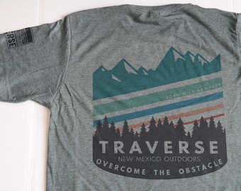 Traverse New Mexico Outdoors T-shirt, Soft Cozy Breathable Poly-cotton Wicking Modern Fit Shirt, Overcome the Obstacle, Traverse Shirt