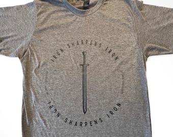 Iron Sharpens Iron T-shirt, Soft Breathable Wicking Modern Fit Shirt, Small Local Business Shirt