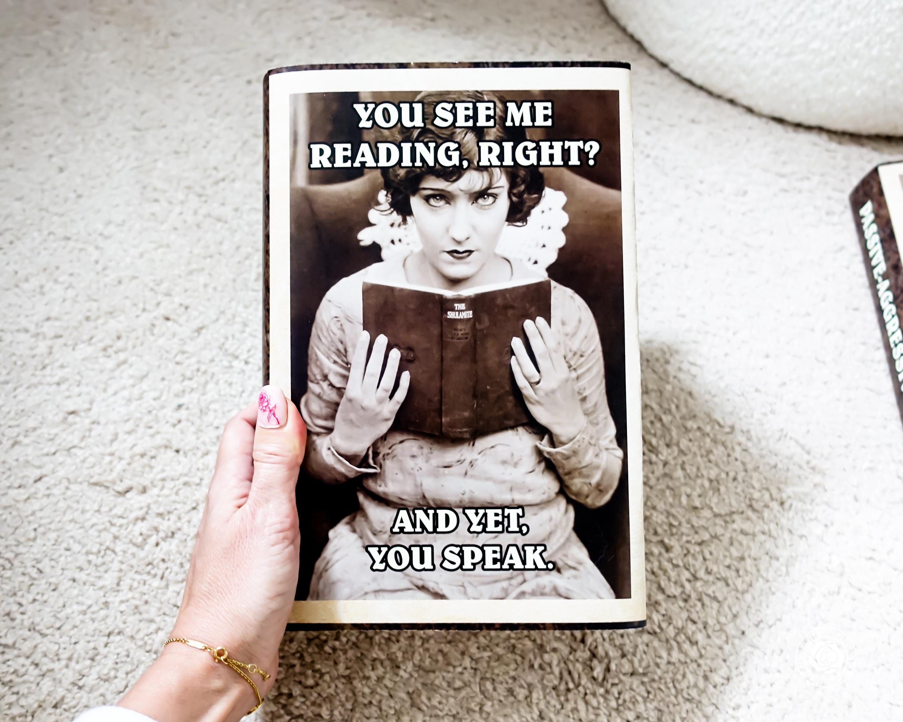 You See Me Reading Yet You Speak Book Cover, Adjustable Passive Aggressive Book Dust Jacket, Reusable Funny Book Cover