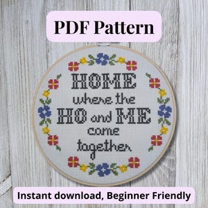 Funny Cross Stitch Pattern PDF – &quot;Home where the Ho and Me come together&quot; – Sarcastic Decor – Modern Adult Humor – Easy DIY