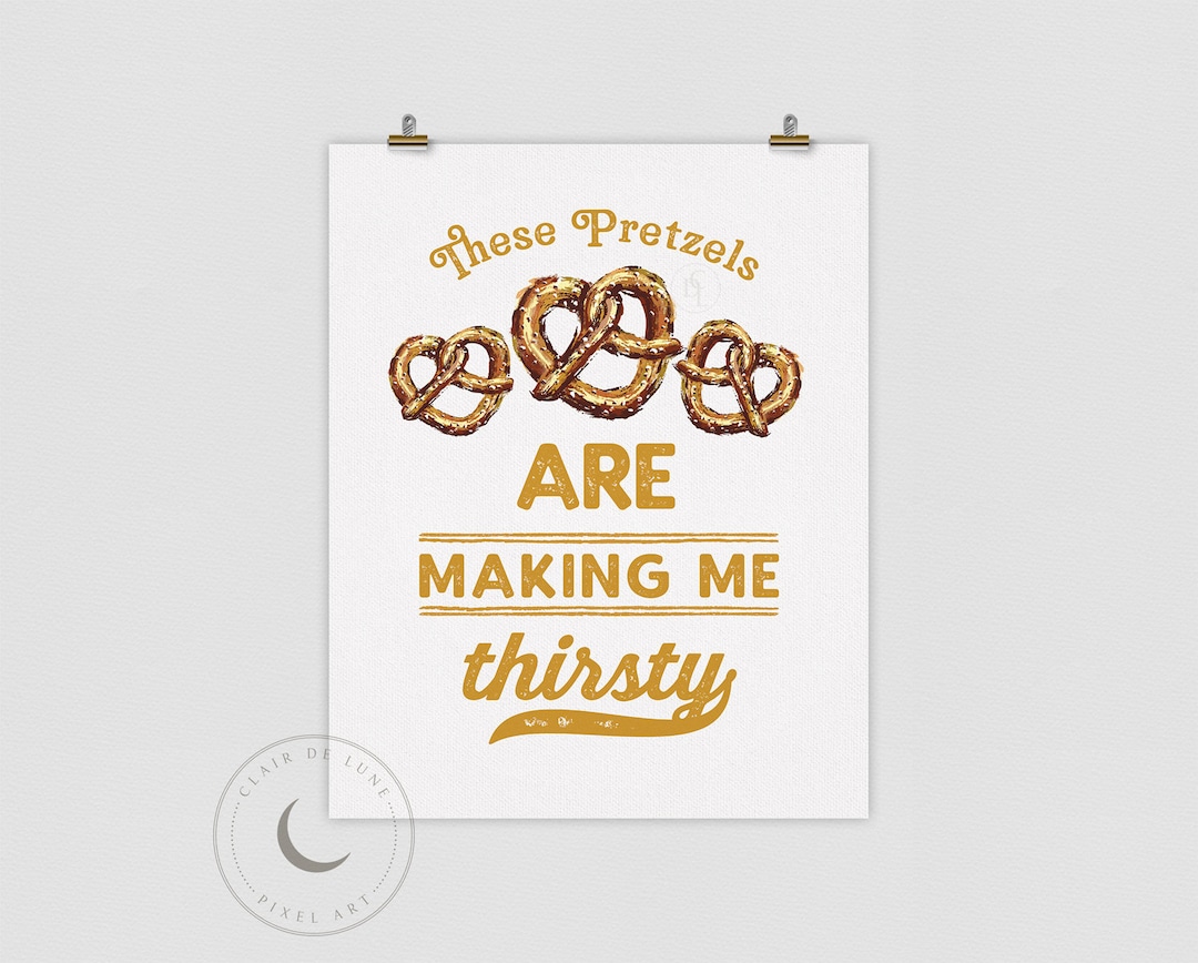 Seinfeld Poster These Pretzels Are Making Me Thirsty MTO Art Etsy