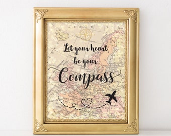 Printable Let Your Heart Be Your Compass World Map 8x10 Travel Wall Art, Travel, Wall Art Birthday Gift, Travel Themed Wall Art, Wed