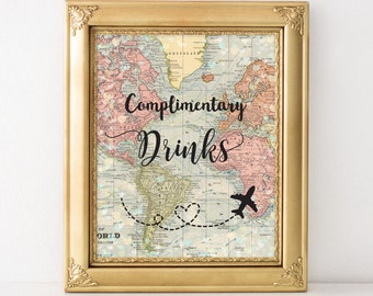 Printable Complimentary Drinks Sign World Map 8x10 Travel Wedding Party Theme, In Flight Beverages Sign, Bridal Shower, Travel