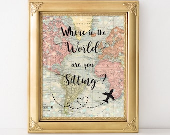 Printable Where In The World Are You Sitting? World Map 8x10 Travel Wall Art, Travel, Wall Art Birthday Gift, Wall Art Christmas Gif
