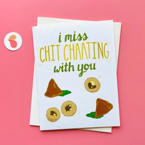Chit Chaating -  Friendship Card, Far away Friend, Indian Card, Pyarful, Desi, South Asian, Indian Food, Distance, Miss You, Samosa, Chaat,