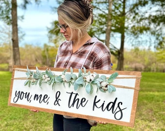 Farmhouse Sign, Home Decor, You Me and The Kids, Family Sign, Living Room Sign, Rustic Sign, Gift for Her