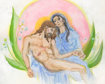 Pieta - Christian Watercolor Print - Painting of Jesus