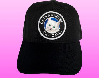 Cats Against Cat Calls Dad Hat, Baseball Cap, Dad Cap, Custom Dad Hats, Embroidered Patch, Structured, Unisex Adjustable