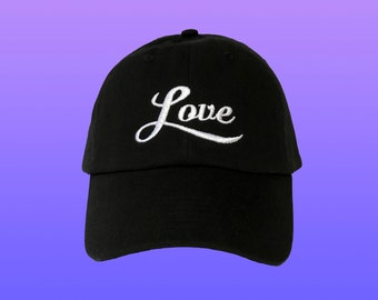 Love Embroidered Dad Hat, Custom Dad Hats, Black Baseball Cap, Unisex Low Profile Adjustable