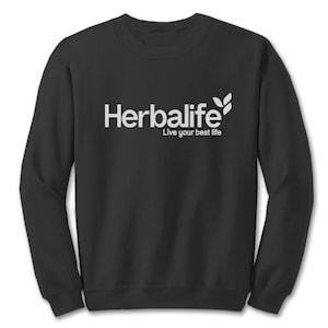 Herbalife Branded Sweatshirt, Herbalife Nutrition, New Herbalife Logo Sweatshirt, Live Your Best Life Sweatshirt, HB Sweatshirt