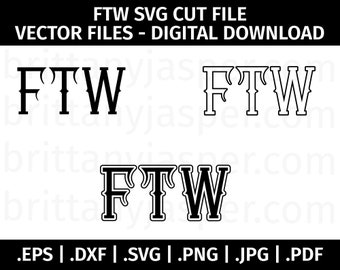 FTW SVG Vector Bundle Clip Art - Cut Files for Cricut, Silhouette - eps dxf svg png pdf jpg - FTW, Fuck the World, For the Win, Outline