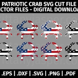May include: Eight digital cut files of crabs in various color combinations.  The crabs are in a patriotic theme with red, white, and blue colors.  The text on the image reads: "PATRIOTIC CRAB SVG CUT FILE VECTOR FILES - DIGITAL DOWNLOAD .EPS |.DXF |.SVG |.PNG |.PDF"