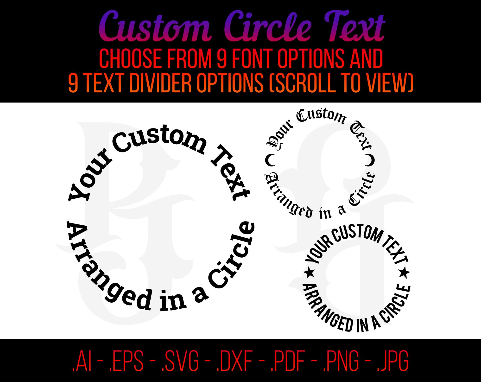 Write In Circle Custom Circle Text - Your Personalized Text Arranged in Circular Format ...