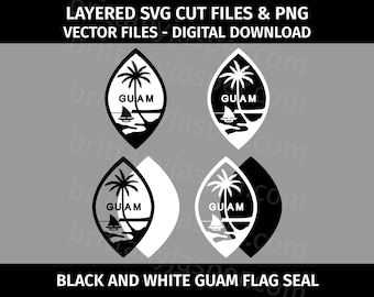 Layered Guam Flag Seal SVG Cut Files & PNG - Vector Digital Files -  Emblem, Layered SVG, Graphic, Black and White