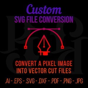 Peut inclure: Une illustration de conception graphique d'un outil stylo avec un dégradé rouge et orange, avec le texte "Conversion de fichiers SVG personnalisée" en texte violet et rose. Le texte "Convertir une image pixel en fichiers de découpe vectorielle" est en texte rouge et orange. En dessous du texte se trouve une liste de types de fichiers : .AI - .EPS - .SVG - .DXF - .PDF - .PNG - .JPG
