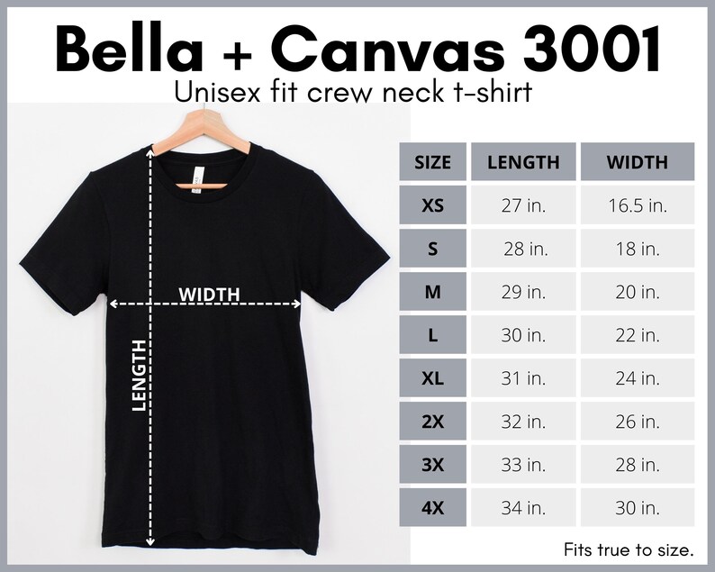 May include: Black unisex Bella + Canvas 3001 crew neck t-shirt with size chart showing measurements in inches.  Sizes range from XS to 4X.