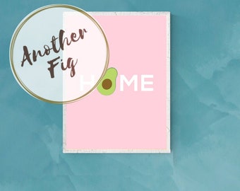 Home Sweet Home Avocado is Home Poster and Picture Frame, Avocado Art Home Decor Wall Art Digital Poster, Pink Avocado Canvas