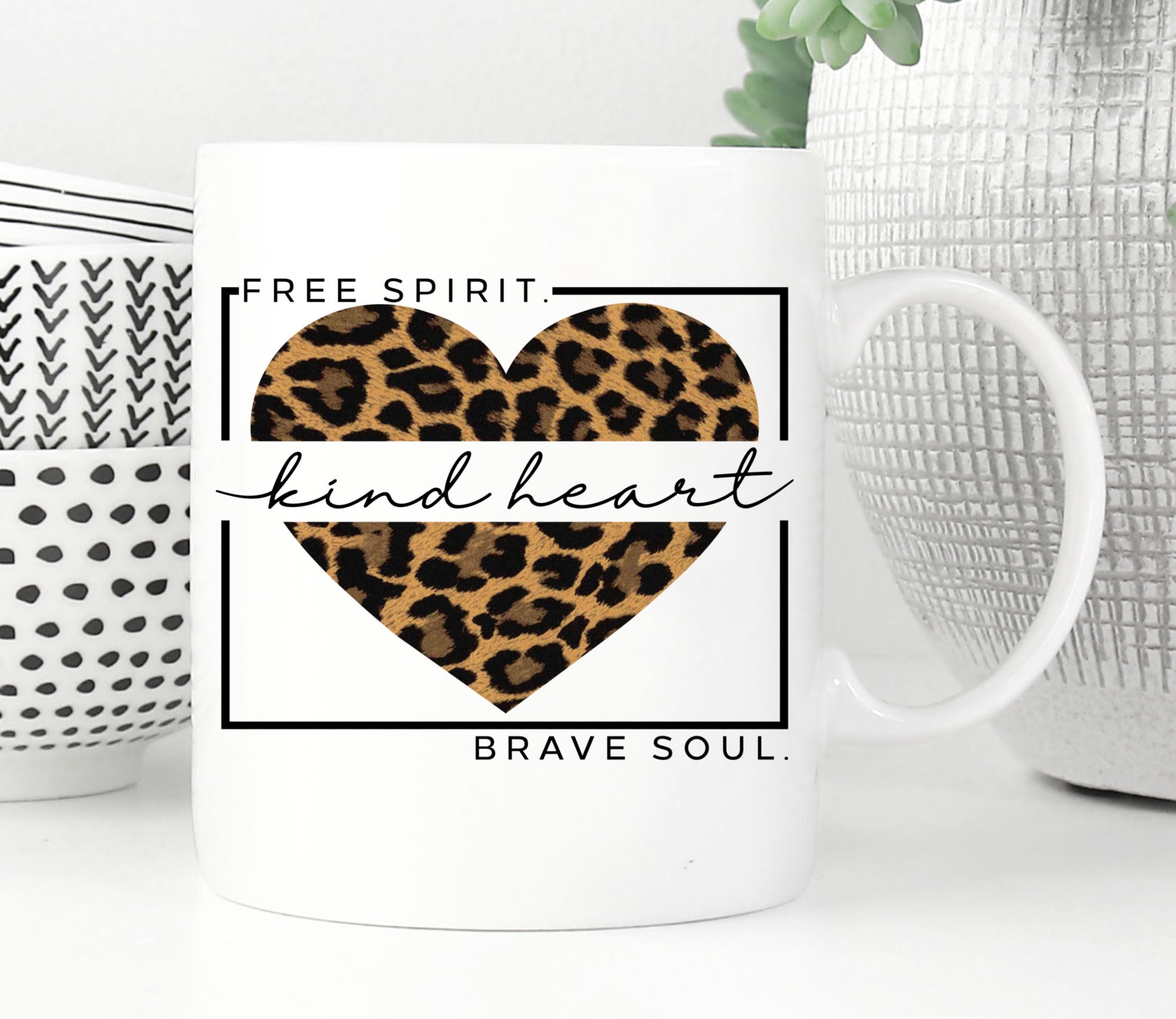 Free Spirit Kind Heart Brave Soul Leopard Print Etsy